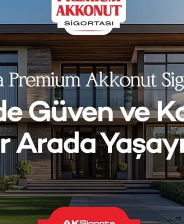 aksigorta-premium-akkonut-sigortasi-ile-evinizde-guven-ve-konforu-bir-arada-yasayin-HWOPp5q8.jpg