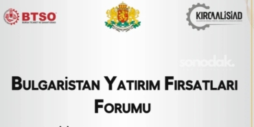 bulgaristan-yatirim-firsatlari-forumu-is-dunyasini-bursada-bulusturacak-7TqvrB7G.jpg
